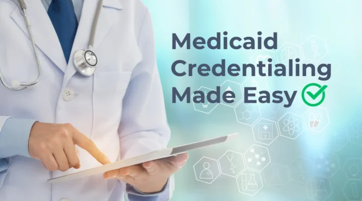 Learn Medicaid credentialing essentials for therapists, steps to get approved faster, and tips to streamline the process and build client trust.