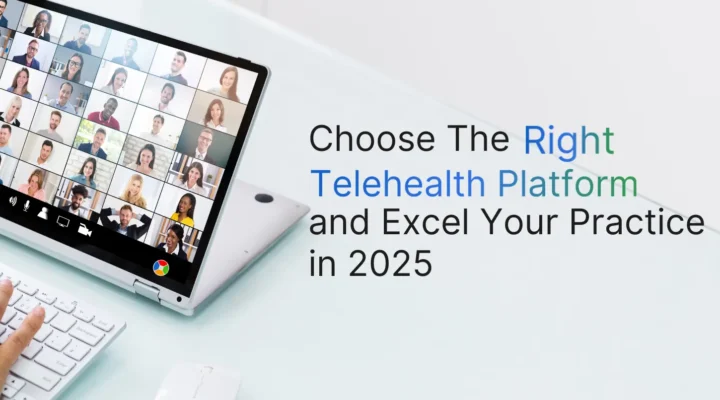 Discover how to select the right telehealth platform for your practice and streamline patient care with advanced features and secure tools.