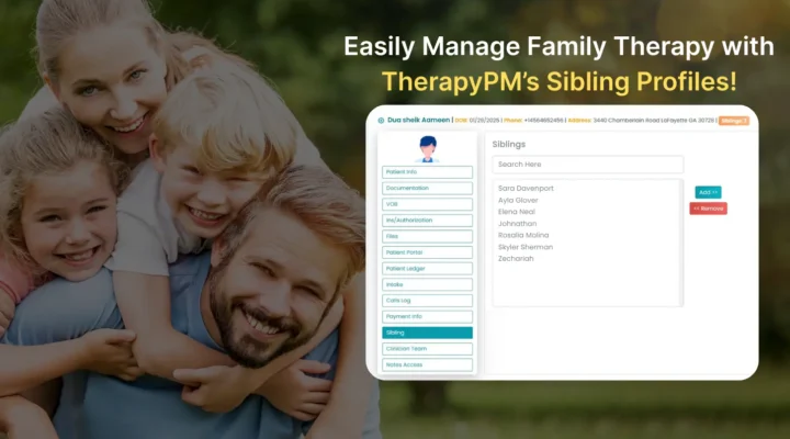 Easily manage family therapy with therapypm’s sibling profiles